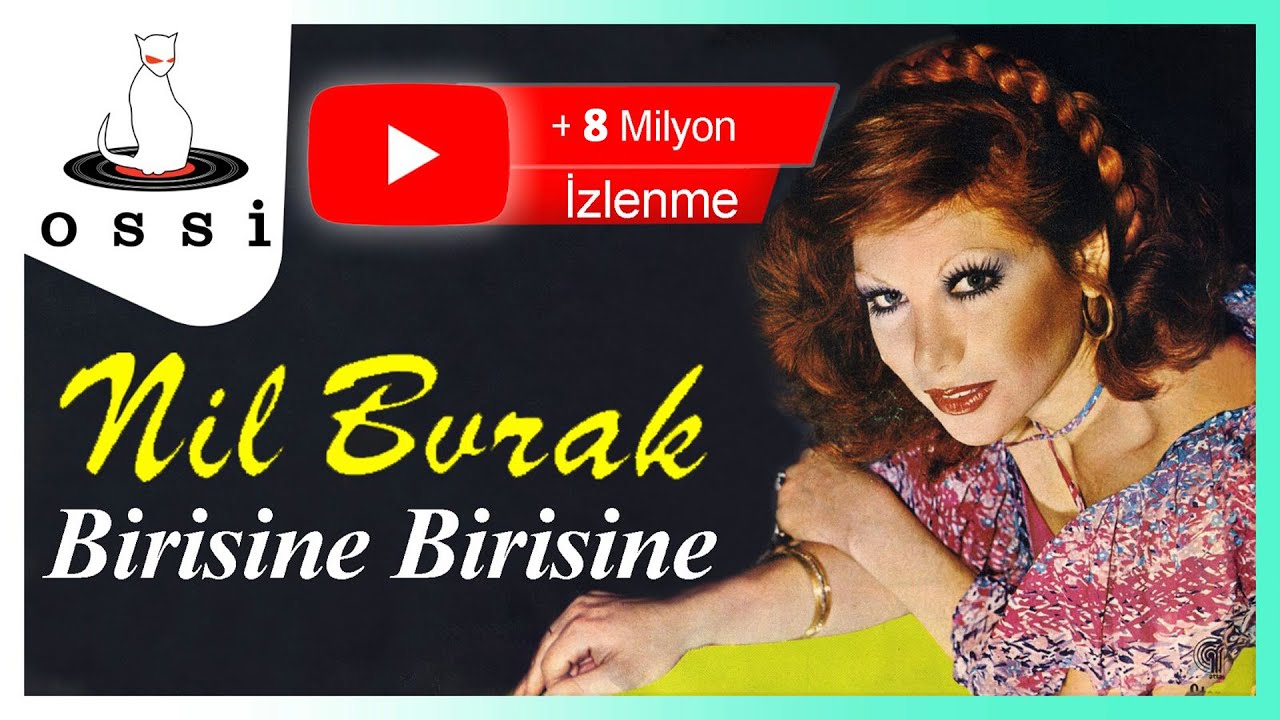 Nil Burak - Birisine Birisine