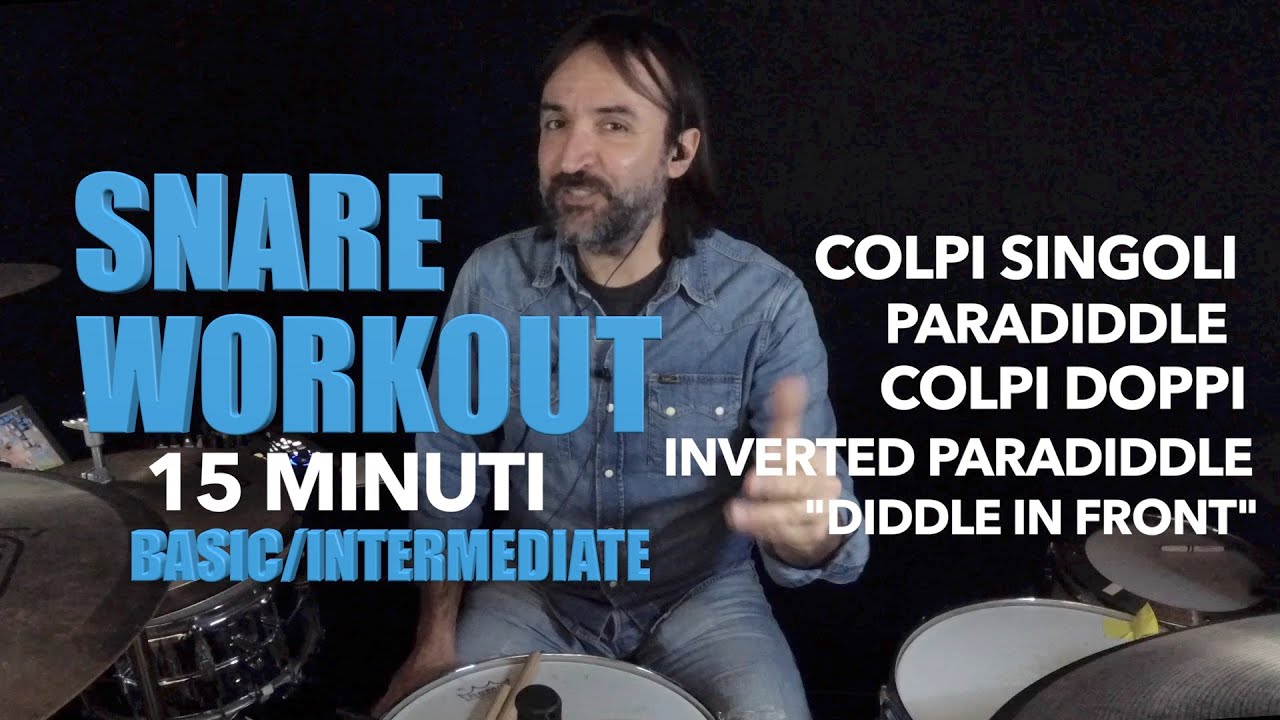 BRUNO FARINELLI - SNARE WORKOUT (15 MINUTI) BASIC/INTERMEDIATE