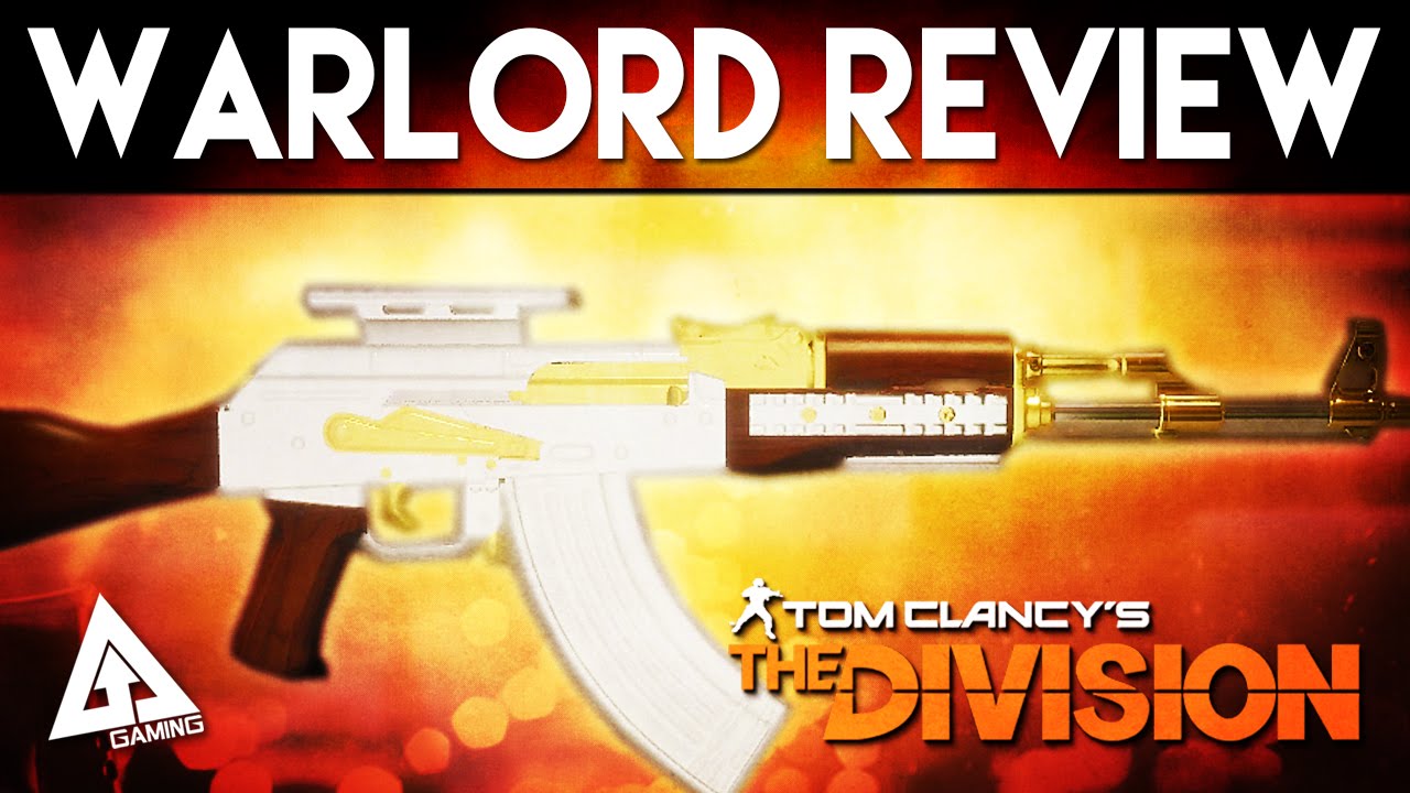 The Division Warlord High End Assault Rifle Weapon Review