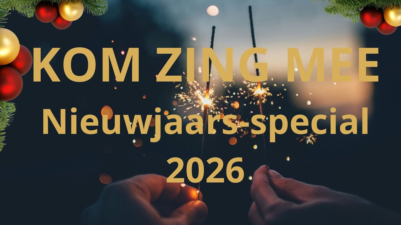 Kom zing mee  Nieuwjaarsspecial 2026 | Noortje van Middelkoop & Jan Quintus Zwart