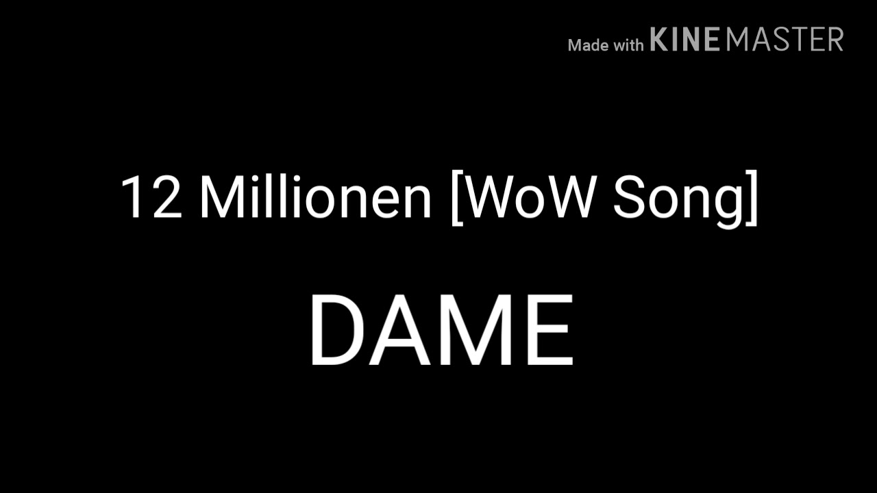 12 Millionen Dame English translation