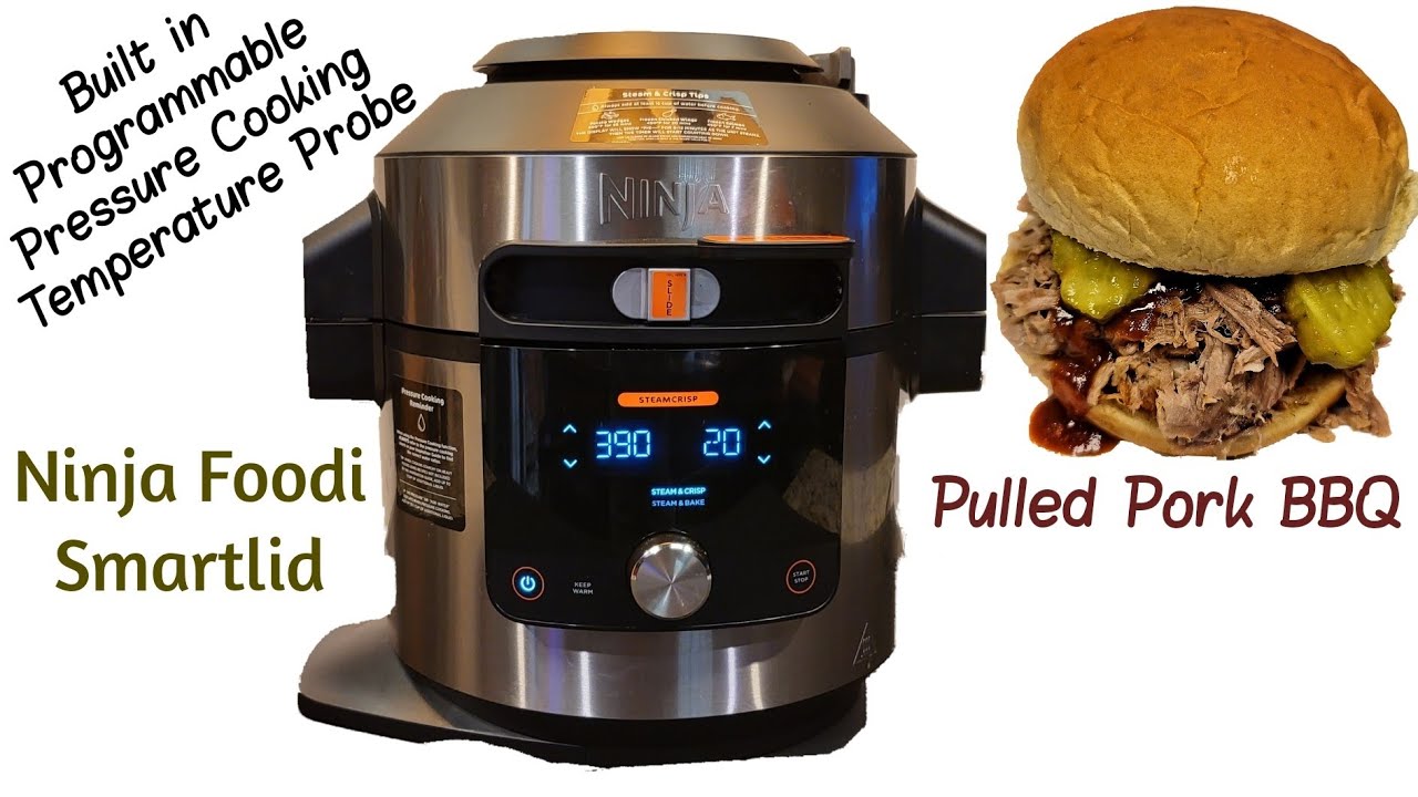 Pulled Pork BBQ Ninja Foodi SMARTLID 1 Lid Pressure Cooker w/ THERMOMETER controlled pressure cooker