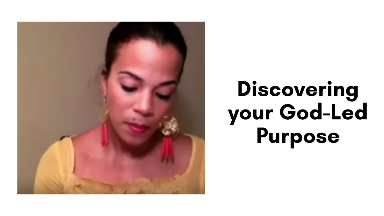 Discovering your God-Led Purpose