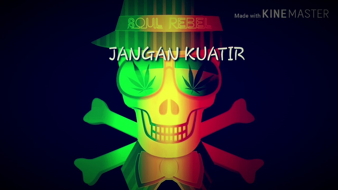 TONY Q RASTAFARA-JANGAN KUATIR