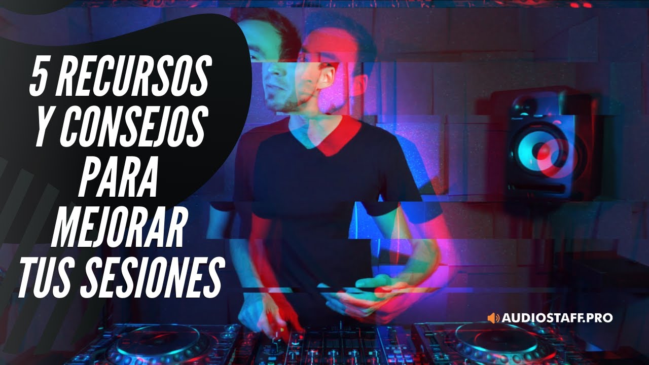 5 RECURSOS Y CONSEJOS PARA MEJORAR TU SESIONES DE DJ  |&nbsp;TECHNO-   TECHHOUSE - PROGRESSIVE