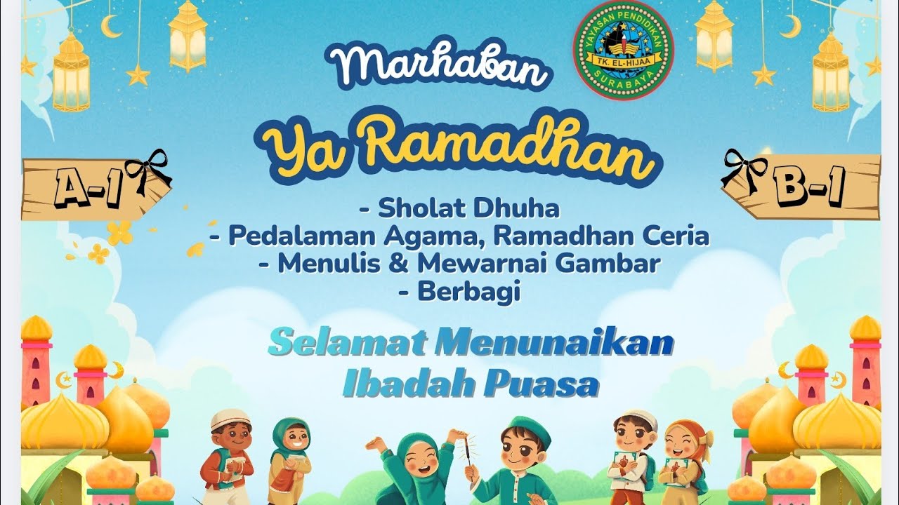 Kegiatan Ramadhan Mubarok TK EL-HIJAA Kelas A1 & B1 