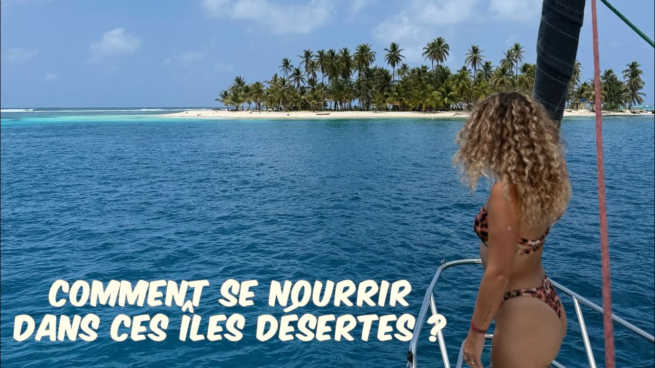 Comment on fait pour se nourrir aux San Blas ? S2/EP15