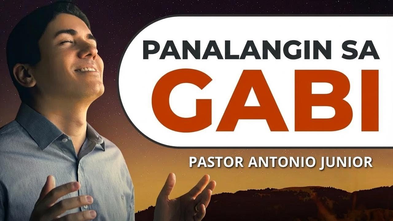 Panalangin sa Gabi kasama si Pastor Antônio Júnior