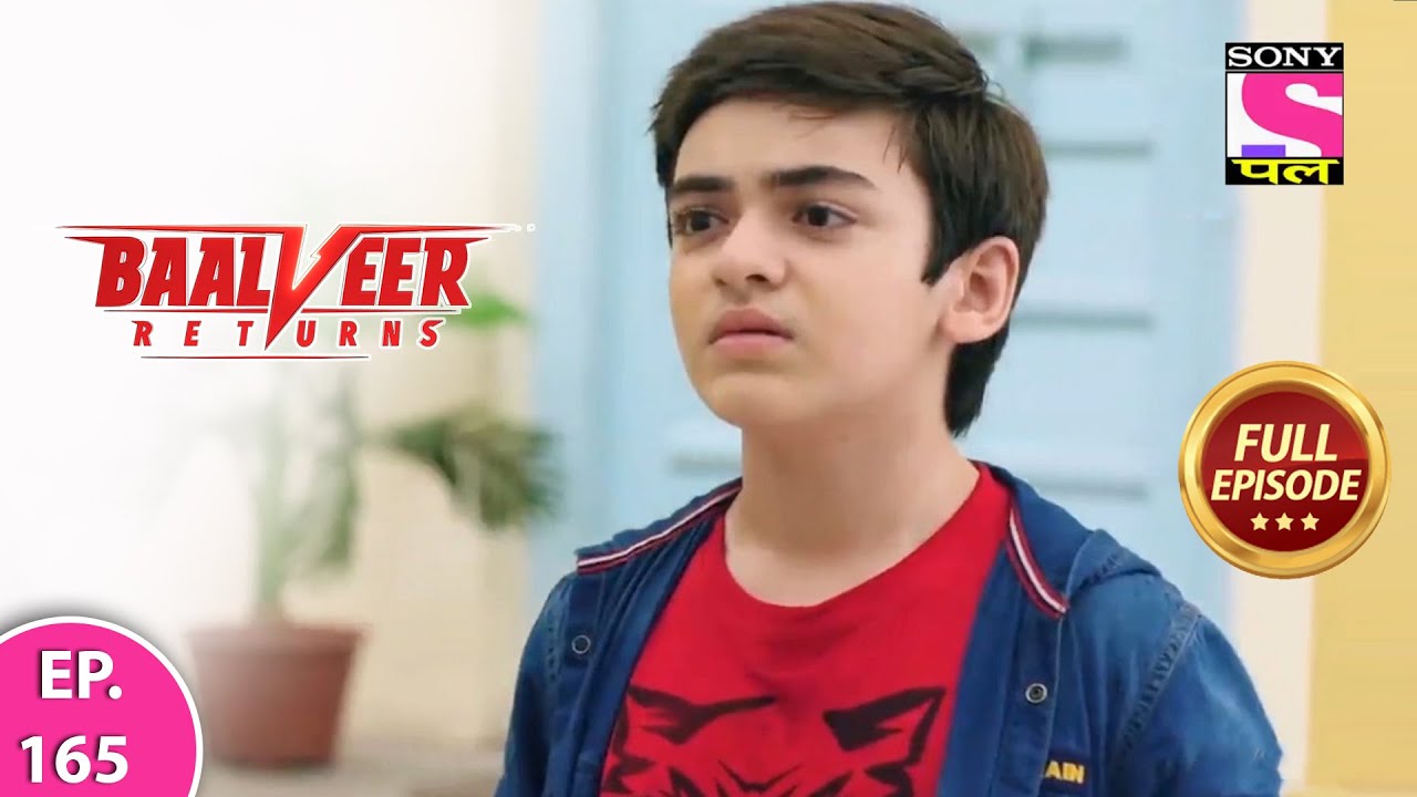 Baalveer Returns | Full Episode | Episode 165 | 9th March, 2021