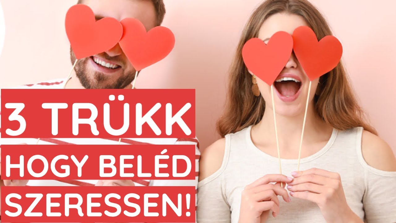 3 tipp hogyan &eacute;rd el, hogy valaki bel&eacute;d szeressen?