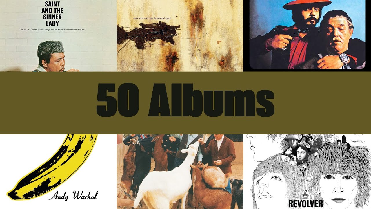 50 Albums Everyone Should Listen to