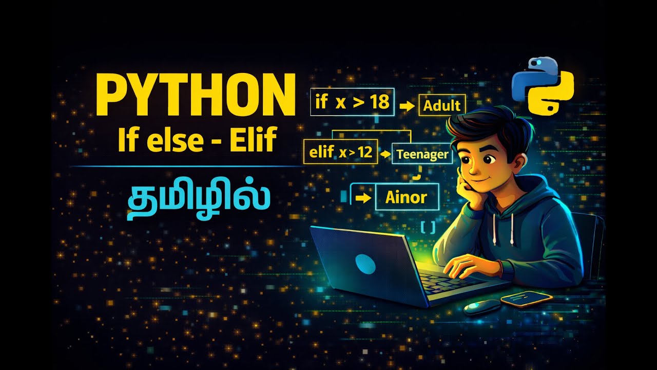 Python elif & Logical Operators | if elif else Explained | Core Python Mastery in Tamil | Episode 9