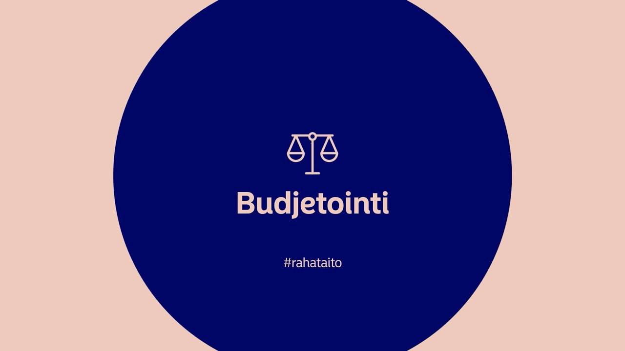 #Rahataito: Budjetointi | Nordea Pankki