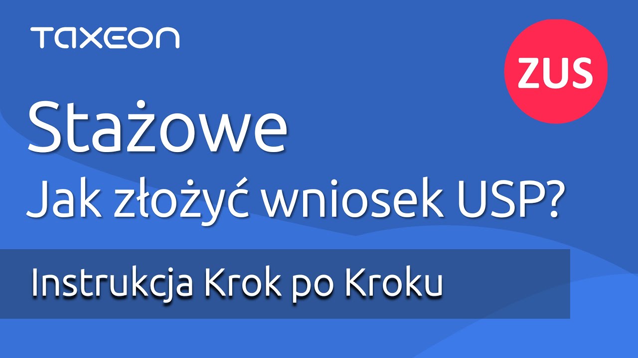 Jak złożyć wniosek o Stażowe w PUE ZUS - Wniosek USP.