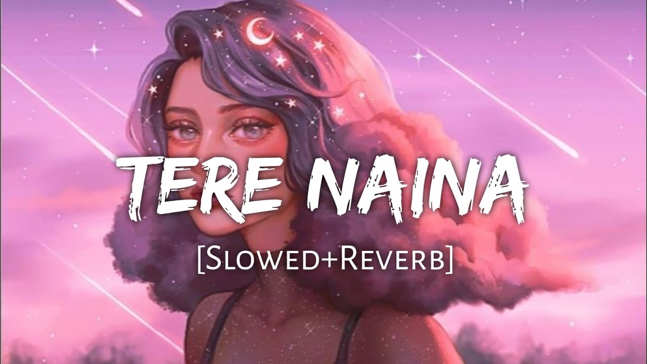 Tere Naina - My Name is Khan