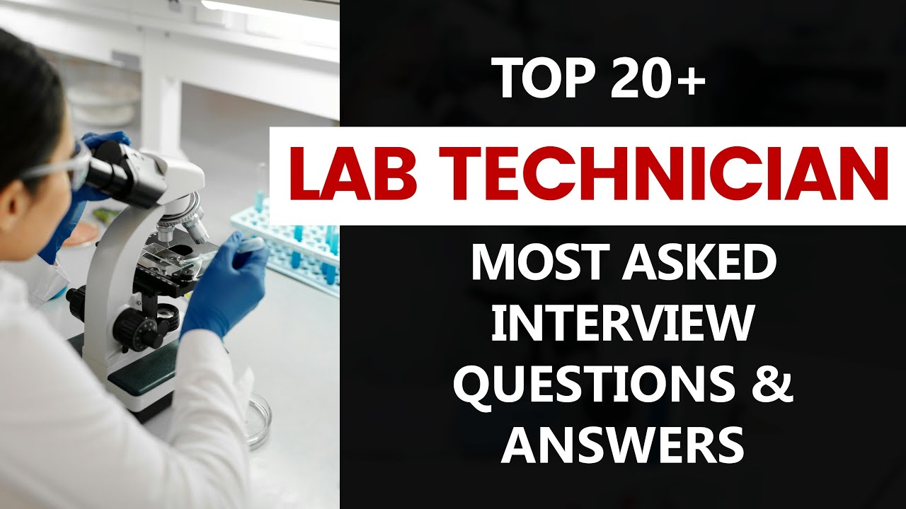 Lab Technician Interview Questions and Answers 2025 | Laboratory Technician Interview