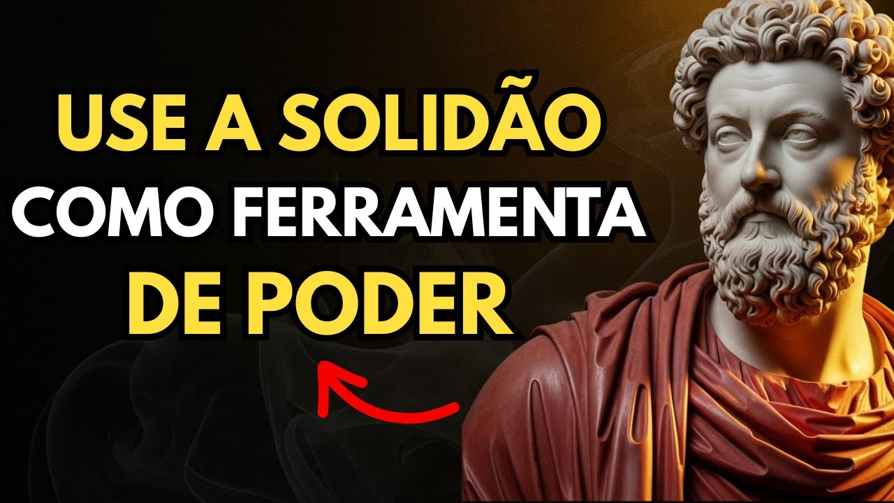 Como usar a solidão como ferramenta de poder || Estoicismo