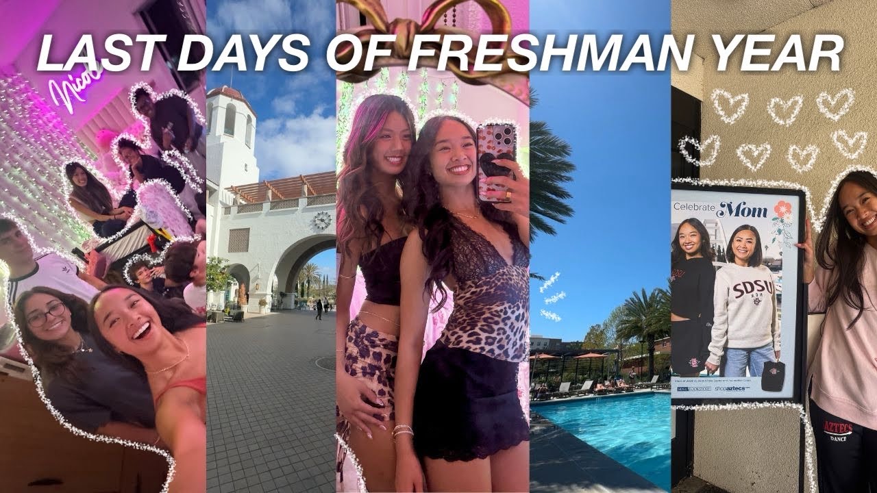 LAST DAYS OF FRESHMAN YEAR OF COLLEGE