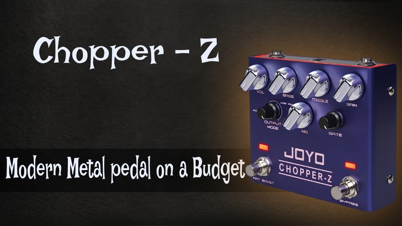 Joyo - Chopper -Z pedal