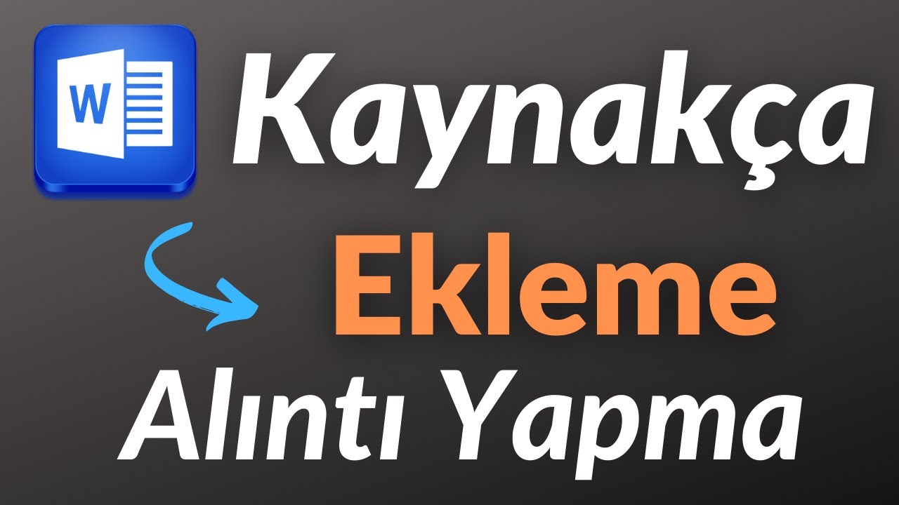 Word 2010-2013-2016 Tez veya Makale için Kolay Kaynakça Ekleme ve Alıntı Yapma