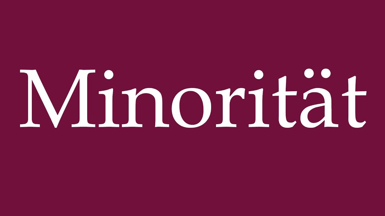 How to Pronounce ''Minorit&auml;t'' (Minority) Correctly in German