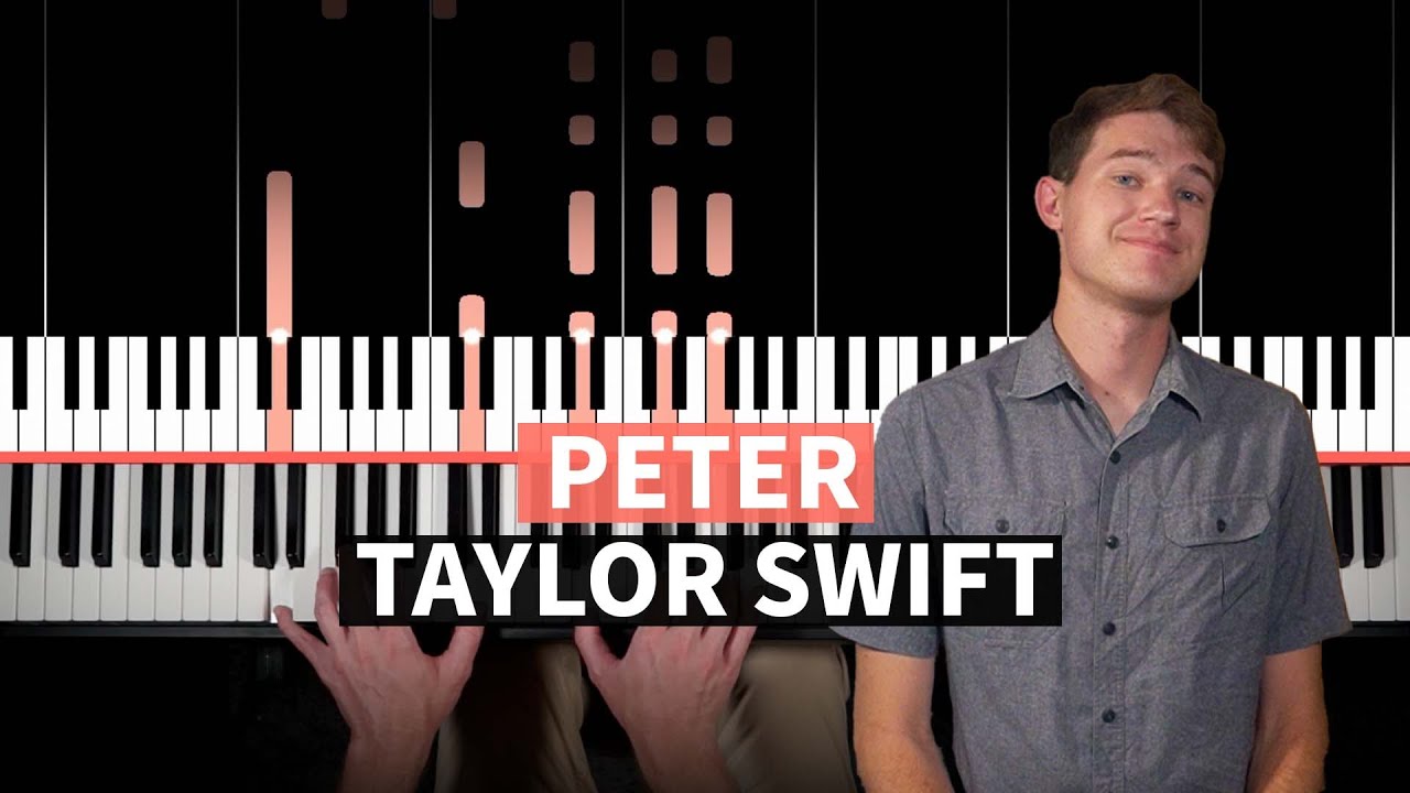 Peter - Taylor Swift - PIANO TUTORIAL (accompaniment with chords)