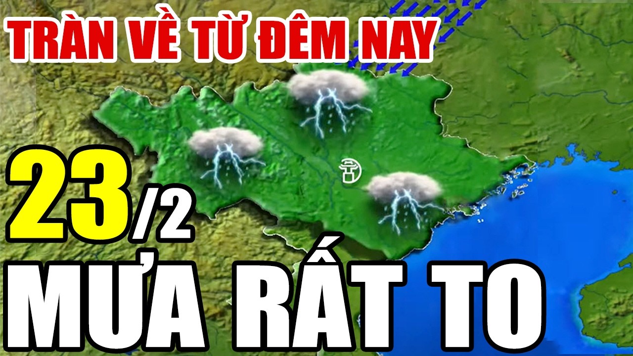 Dự báo thời tiết hôm nay và ngày mai 23/2/2026 | Dự báo thời tiết trong 3 ngày tới