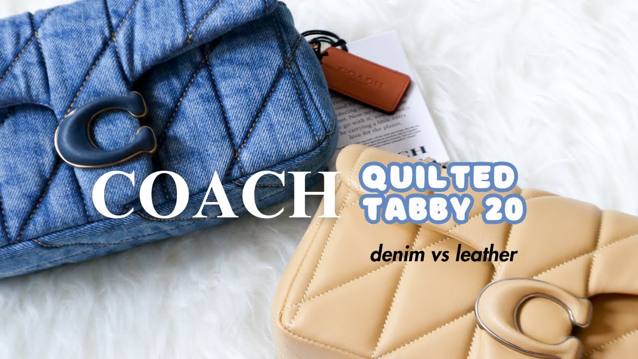 COACH QUILTED TABBY 20 DENIM VS LEATHER ♥︎ comparison + what fits