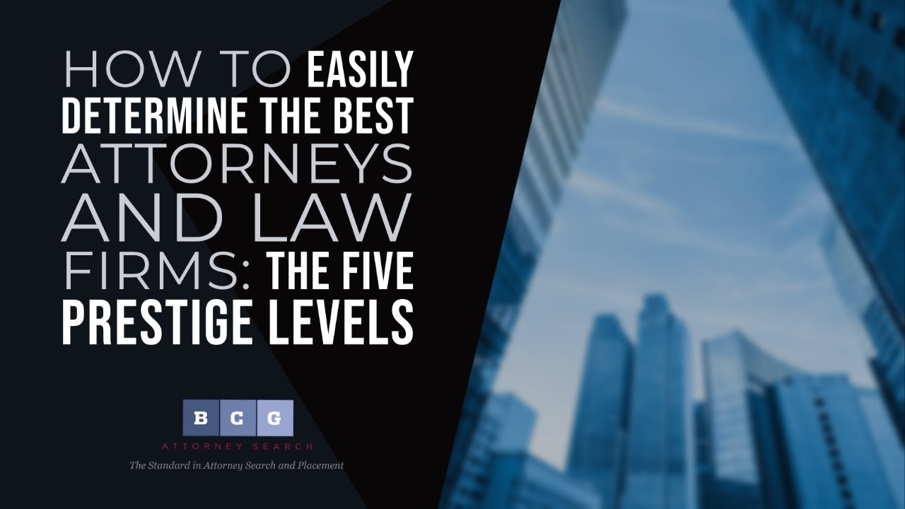 How to Easily Determine the Best Attorneys and Law Firms