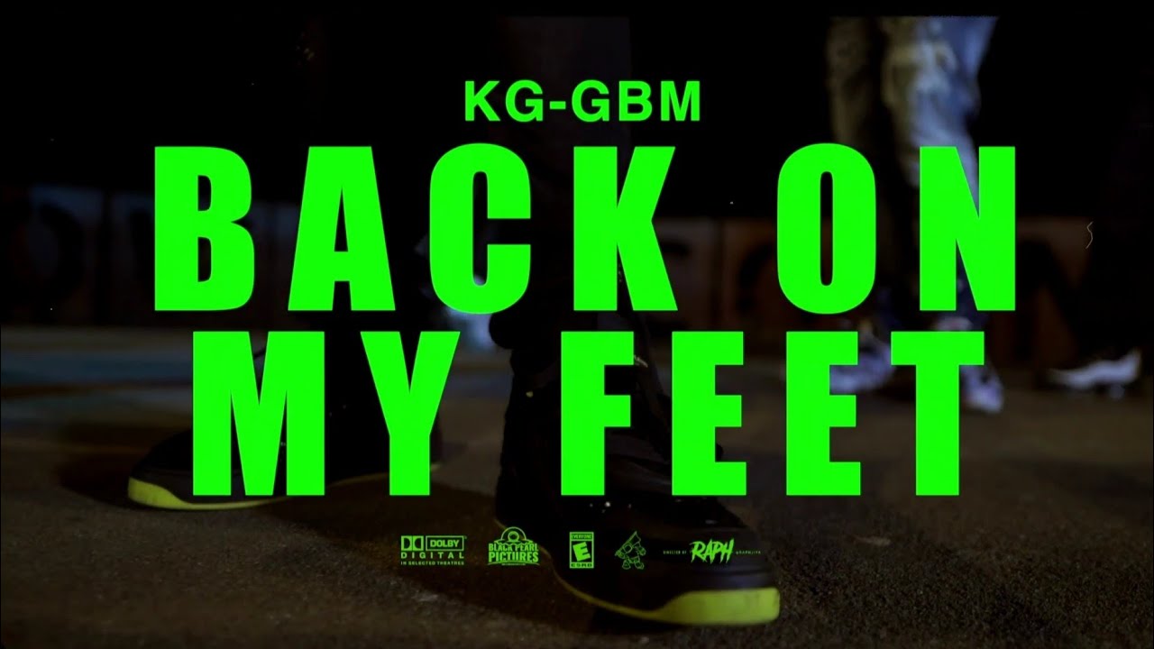 KG - Back On My Feet (Official Video)