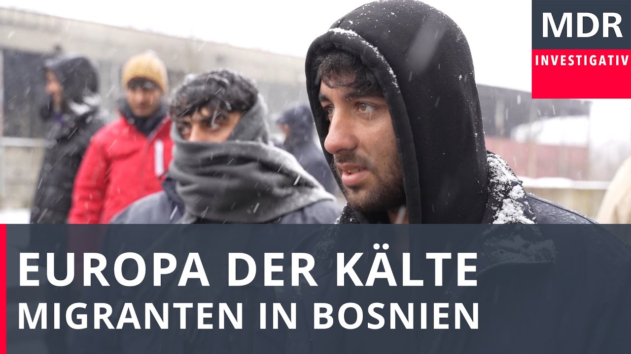 Kaltes Europa – Migranten in Bosnien | Doku