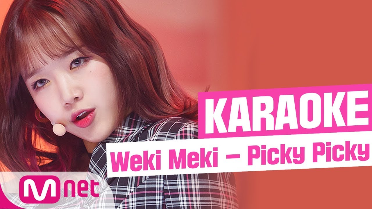 [MSG Karaoke] Weki Meki - Picky Picky