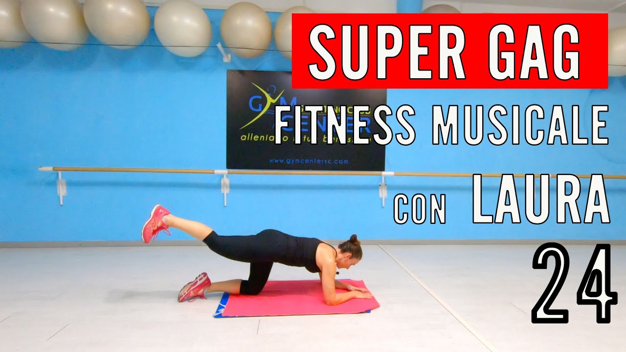 GAG Fitness Musicale con Laura Lezione 24