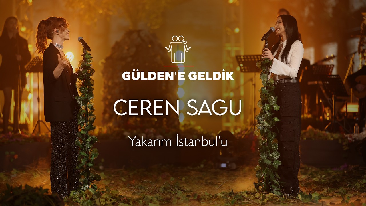 G&uuml;lden X Ceren Sagu - Yakarım İstanbul'u (G&uuml;lden'e Geldik) #Canlı