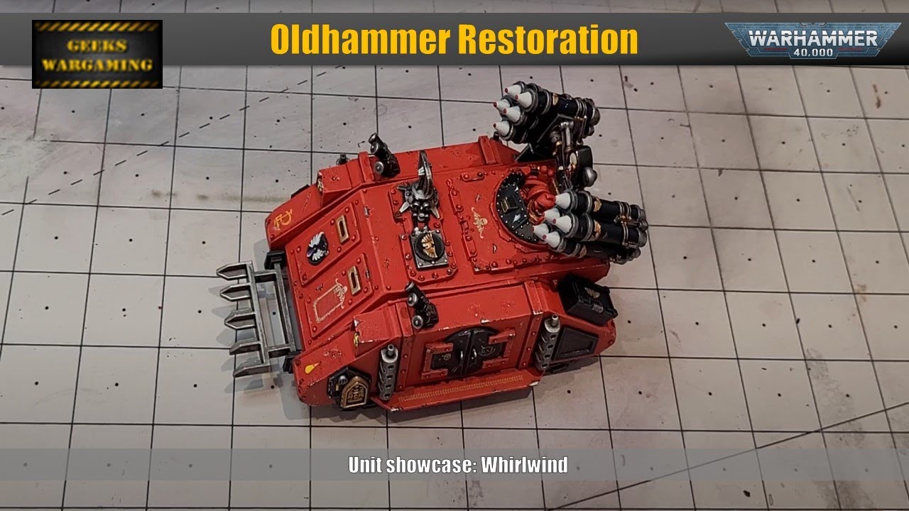 Restoring an Oldhammer Whirlwind