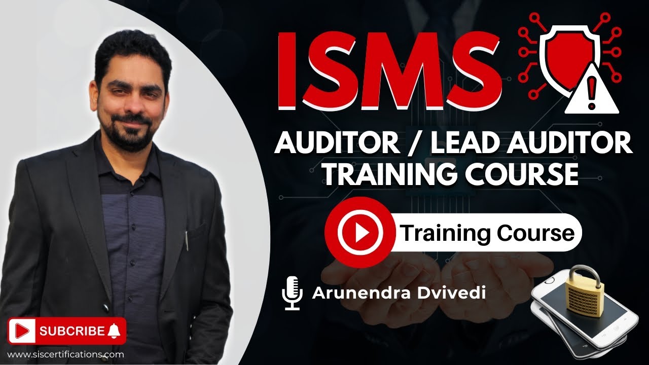 Section 1 of 4 -  ISO/IEC 27001 insights with |  Mr. Arunendra Dvivedi