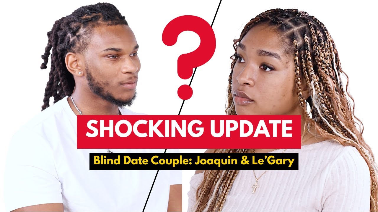 Blind Date Update: Joaquin and Le'Gary Tell the Truth