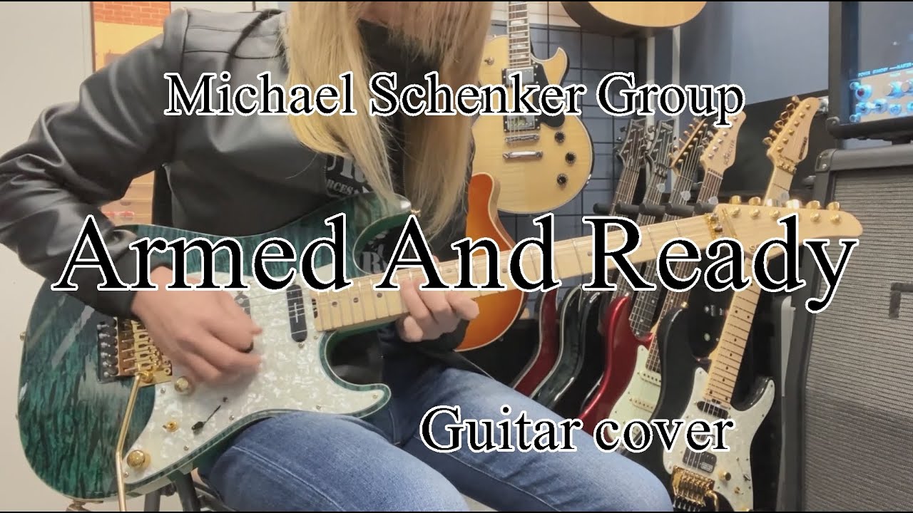 Armed And Ready - Michael Schenker Group 【Guitar cover】