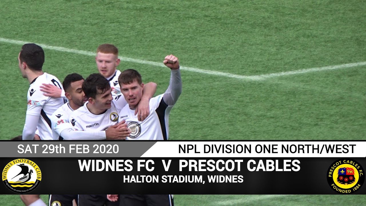 Widnes FC Vs Prescot Cables (29.02.20)