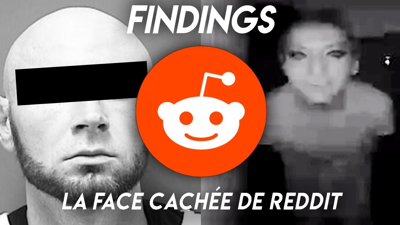 La FACE CACH&Eacute;E de Reddit #1 - 5 &eacute;tranges histoires de redditors - Findings N&deg;36