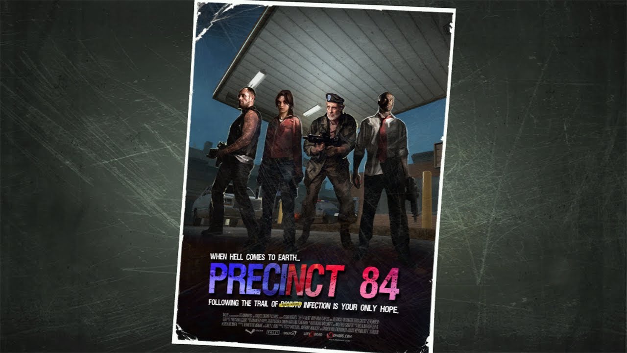 Left 4 Dead 2 Custom Campaign - Precinct 84 (Fixed)