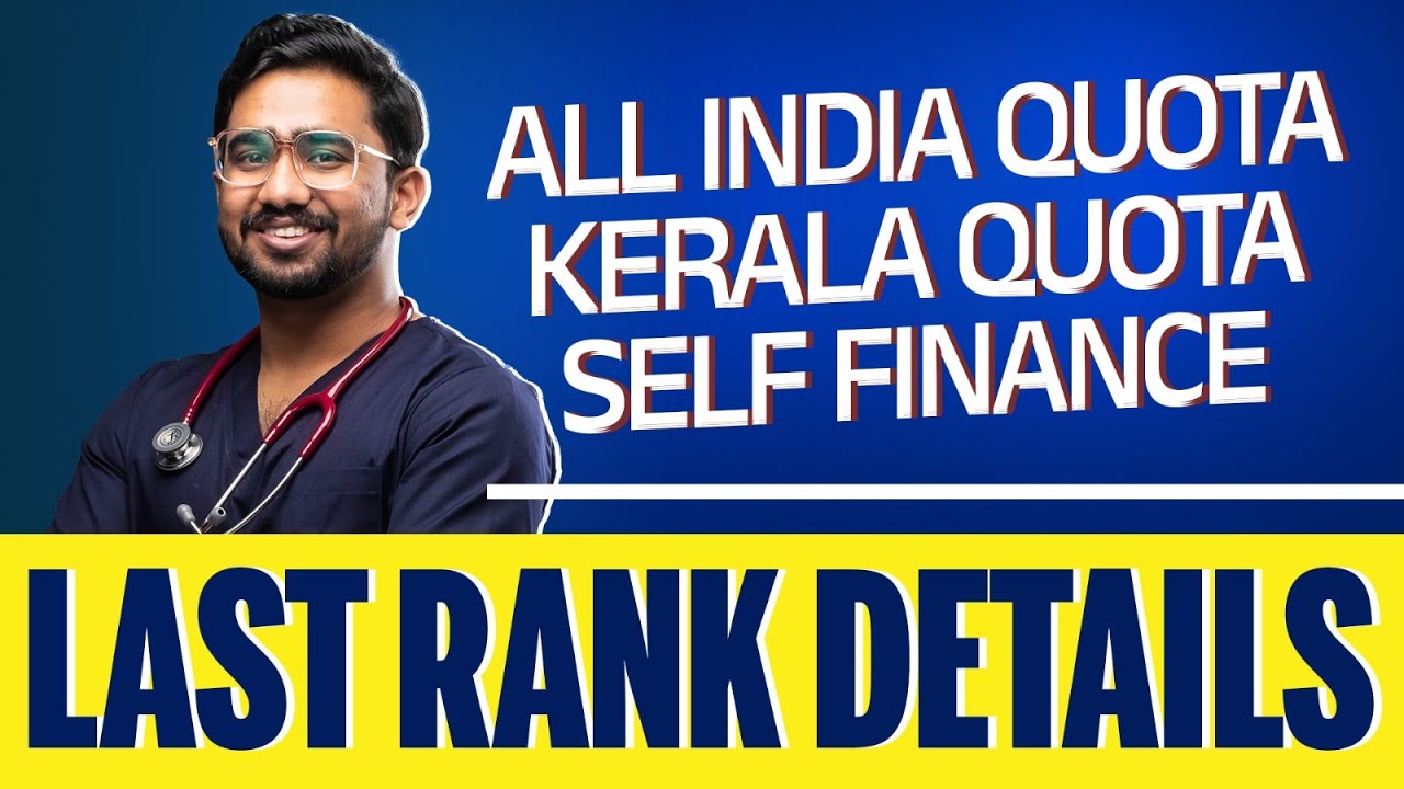 NEET 2025 Last Rank Details LIVE | AIQ, Kerala Quota, Self-Finance Seats Explained