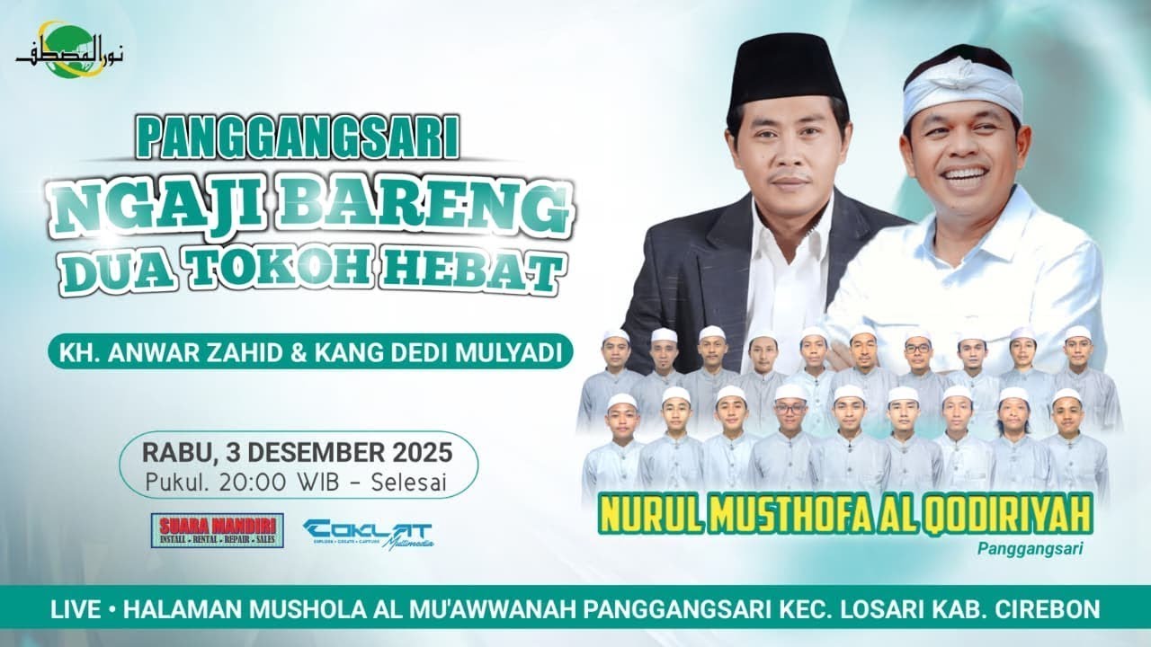 🔴LIVE NGAJI BARENG DUA TOKOH HEBAT KH. ANWAR ZAHID & KANG DEDI MULYADI | PANGGANGSARI LOSARI CIREBON
