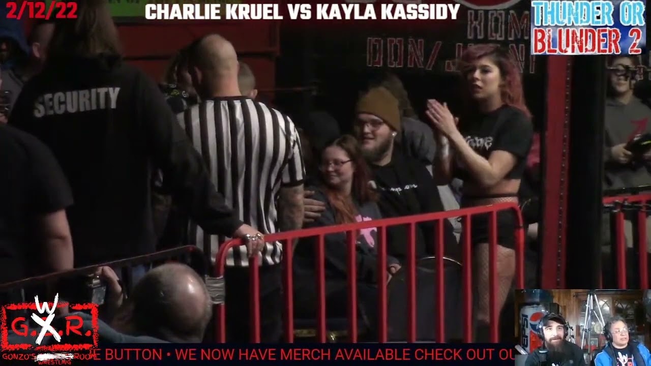 CHARLIE KRUEL VS KAYLA KASSIDY AT THUNDER OR BLUNDER 2 2/12/22
