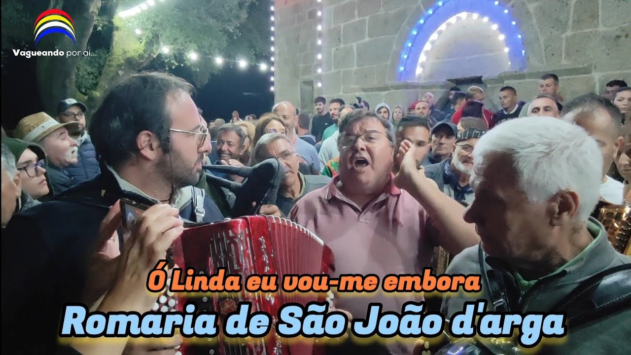 Que Espetáculo!!! Ó Linda eu vou-me embora - São João d'Arga 2023 - Caminha