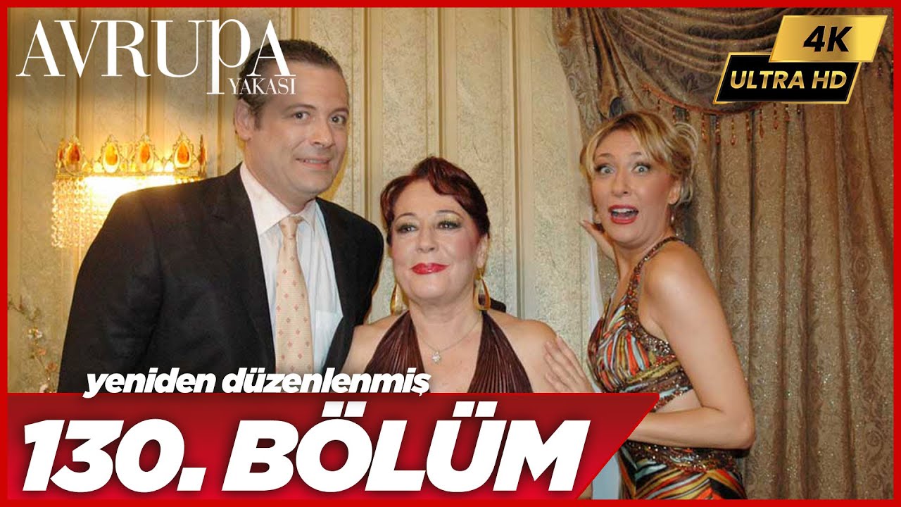 Avrupa Yakası 130. Bölüm | 4K Yüksek Çözünürlük