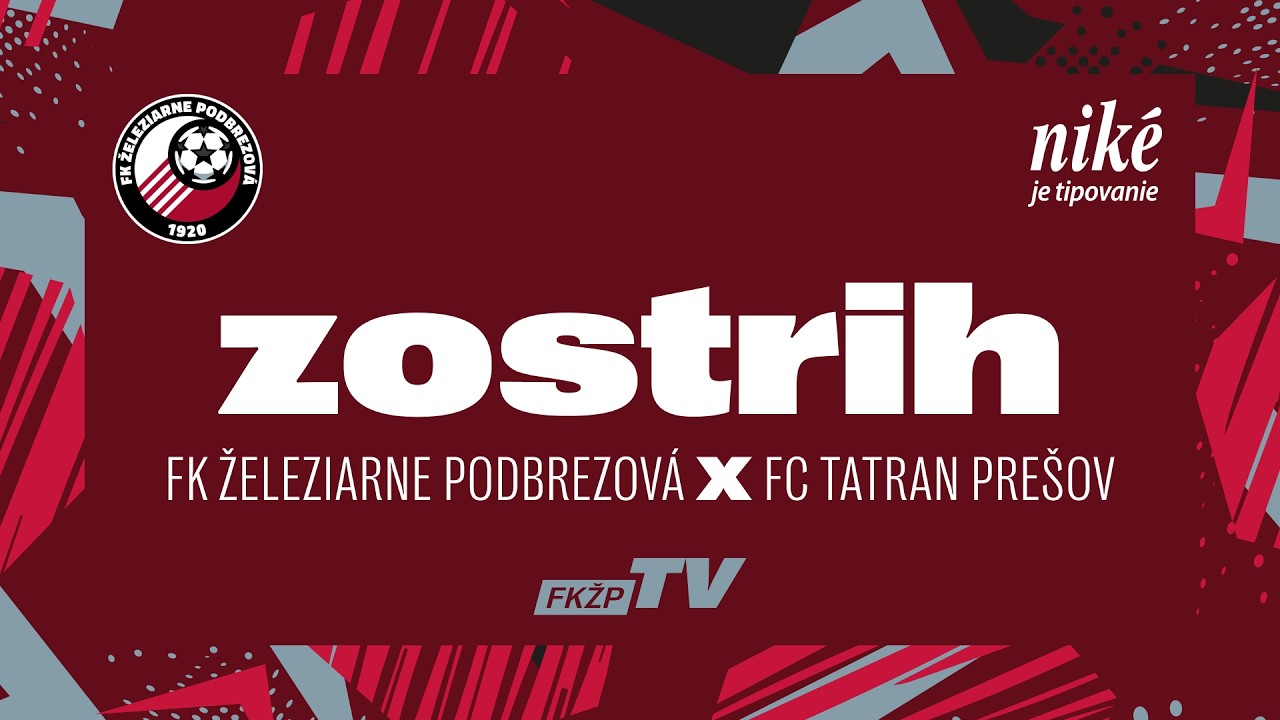 ZOSTRIH ║ Nik&eacute; liga | FK Železiarne Podbrezov&aacute; - FC Tatran Pre&scaron;ov 4:1