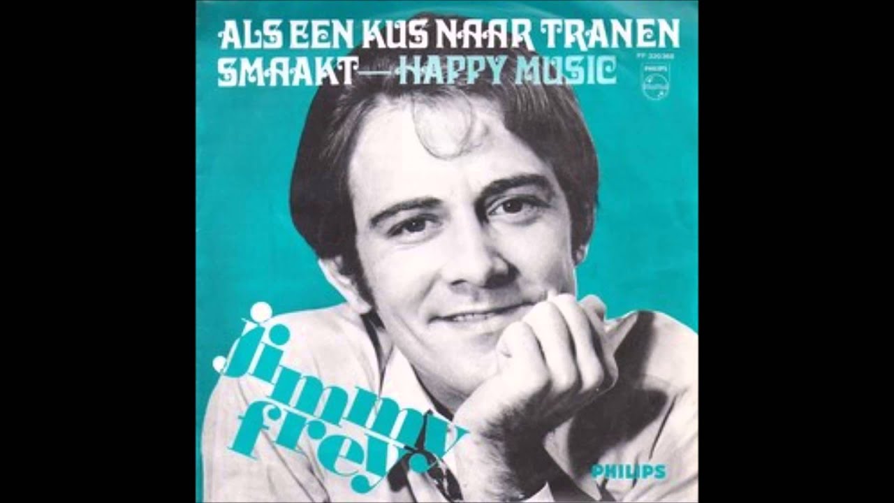 1969 JIMMY FREY als een kus naar tranen smaakt