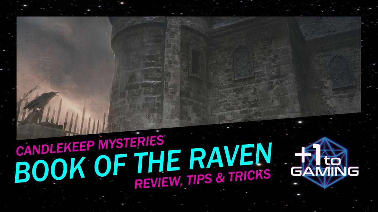 Book of the Raven Review, Tips & Trips