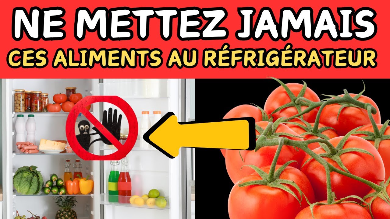 10 Aliments que Vous Ne Devriez Jamais Mettre au Réfrigérateur !